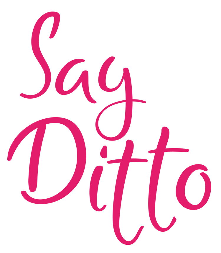 Say Ditto